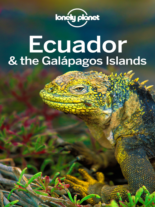 Title details for Ecuador & the Galapagos Islands Travel Guide by Lonely Planet - Wait list
